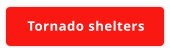 Tornado shelters